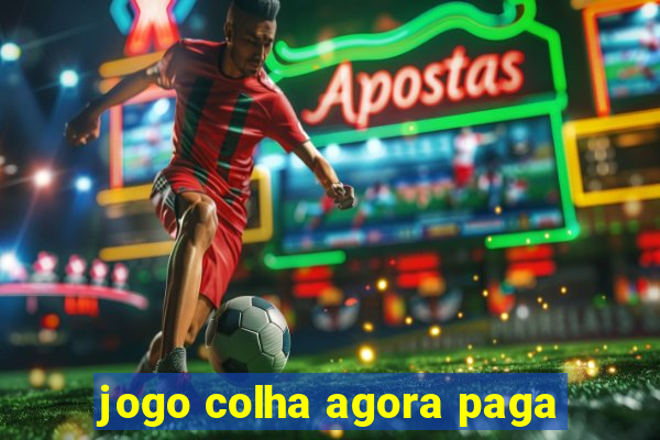 jogo colha agora paga